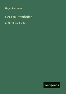 Hugo Bettauer - Frauenmörder, Häftad