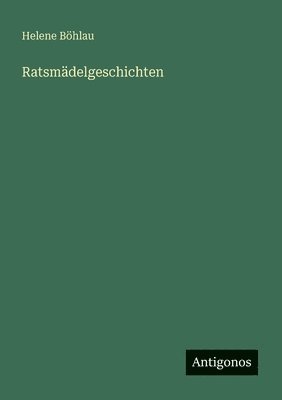 Ratsmädelgeschichten