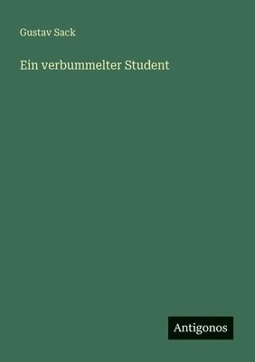Gustav Sack - verbummelter Student, Häftad
