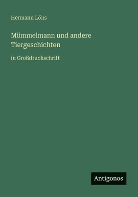 Mümmelmann und andere Tiergeschichten