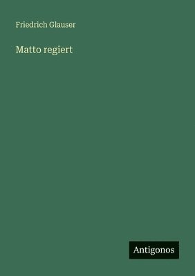Matto regiert