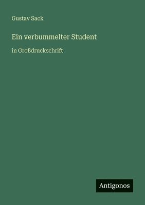 Gustav Sack - verbummelter Student, Häftad