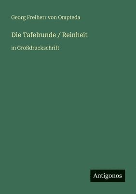 Tafelrunde / Reinheit