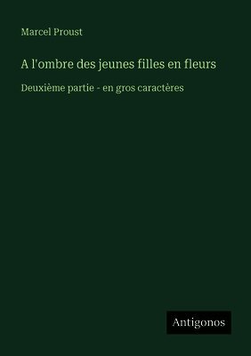 A l'ombre des jeunes filles en fleurs