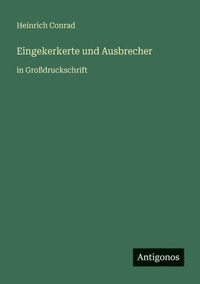 Eingekerkerte und Ausbrecher