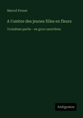 A l'ombre des jeunes filles en fleurs