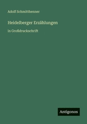 Heidelberger Erzählungen