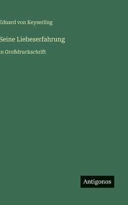 Seine Liebeserfahrung