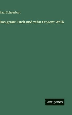 graue Tuch und zehn Prozent Weiß