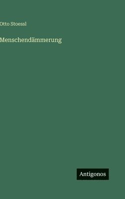 Menschendämmerung