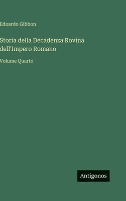 Storia della Decadenza Rovina dell'Impero Romano