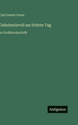 Geheimnisvoll am lichten Tag