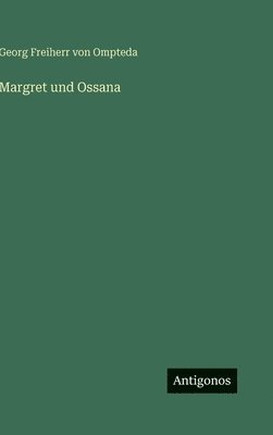 Margret und Ossana