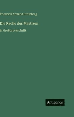 Rache des Mestizen