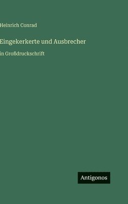 Eingekerkerte und Ausbrecher