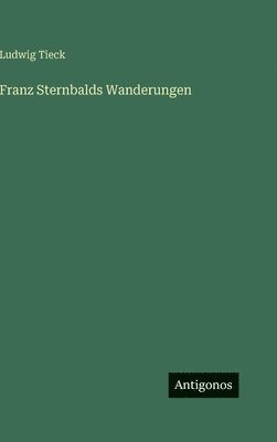 Franz Sternbalds Wanderungen