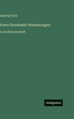 Franz Sternbalds Wanderungen
