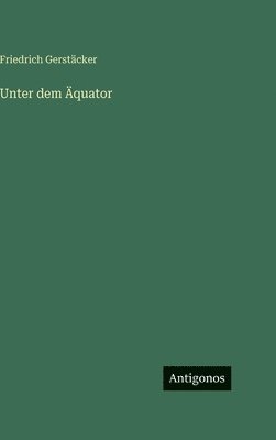 Unter dem Äquator