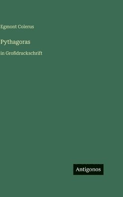 Pythagoras: in Großdruckschrift