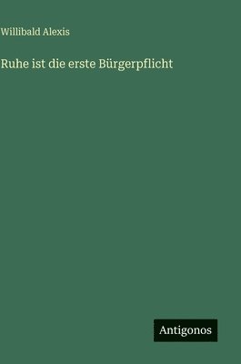 Ruhe ist die erste Bürgerpflicht