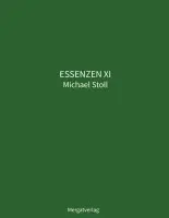 Michael Stoll - Essenzen XI, Inbunden. Tillgänglighet: Lägg i varukorg