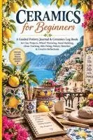 Inge Baum - Ceramics for Beginners, Häftad. Tillgänglighet: Lägg i varukorg