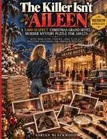 Adrian Blackwood - Killer Isn't Aileen, Häftad. Tillgänglighet: Lägg i varukorg