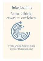 Inke Jochims - Vom Glück, etwas zu erreichen, Häftad. Tillgänglighet: Lägg i varukorg