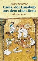 Henry Winterfeld - Caius, der Lausbub aus dem alten Rom, Inbunden