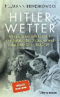 Tillmann Bendikowski - Hitlerwetter, Inbunden