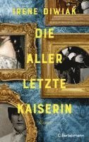 Die allerletzte Kaiserin 1