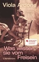 Viola Ardone - Was wissen sie vom Freisein, Inbunden