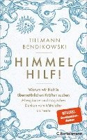 Tillmann Bendikowski - Himmel hilf!, Inbunden