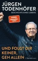 Und folgt Dir keiner, geh allein 1