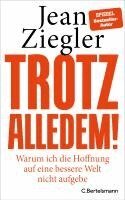 Jean Ziegler - Trotz alledem, Inbunden