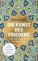 Daniel Gerlach - Die Kunst des Friedens, Inbunden
