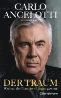 Carlo Ancelotti - Der Traum, Inbunden