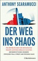 Anthony Scaramucci - Der Weg ins Chaos, Inbunden