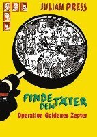 bokomslag Finde den Täter - Operation goldenes Zepter