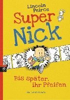 Bis Spater, ihr Pfeifen! Super Nick Vol 1 1