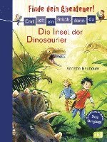 bokomslag Erst ich ein Stück, dann du - Finde dein Abenteuer! 06 Die Insel der Dinosaurier