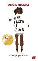 Angie Thomas - The Hate U Give, Inbunden