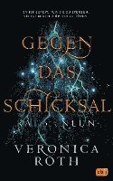 Veronica Roth - Rat der Neun - Gegen das Schicksal, Inbunden