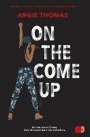 Angie Thomas - On The Come Up, Inbunden