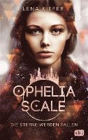 bokomslag Ophelia Scale - Die Sterne werden fallen