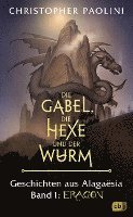 bokomslag Die Gabel, die Hexe und der Wurm. Geschichten aus Alagaësia. Band 1: Eragon