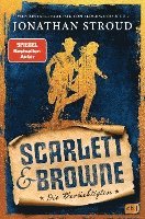 Jonathan Stroud - Scarlett & Browne - Die Berüchtigten, Inbunden