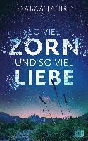 So viel Zorn und so viel Liebe 1