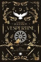 Vespertine - Das Geheimnis der dunklen Priesterin 1