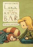 bokomslag Luna und der Katzenbär - Ein magischer Ausflug